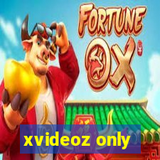 xvideoz only